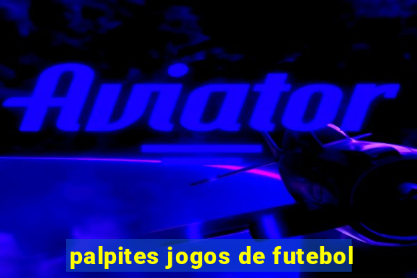 palpites jogos de futebol